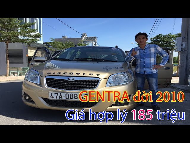 Bán xe Gentra đời 2010 giá hợp lý 185 triệu | Mua bán ô tô