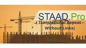 Translational Repeat STAAD PRO (Part -2)