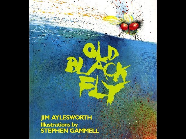 Old Black Fly by Jim Aylesworth and Stephen Gammell (Retold) 