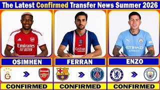 🚨 THE LATEST CONFIRMED TRANSFERS SUMMER SUMMER WINDOW 2026 | 