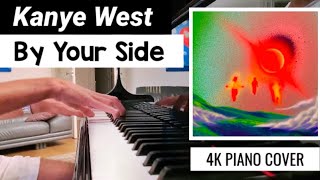 Kanye - By Your Side ( DONDA ) | Piano Cover - Leak 2020
