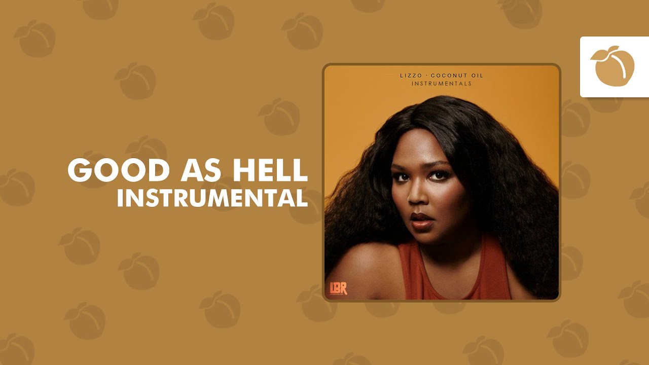 Lizzo - Good As Hell (Official Instrumental) Lizzo - Good As Hell (Official Instrumental)