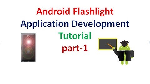 How to Create Flashlight Application in  Android:part1 | ShoutCafe.com