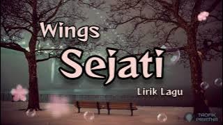 Sejati -Wings (Lirik Lagu)