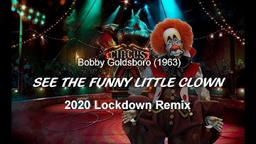 Bobby Goldsboro - See the Funny Little Clown (1963) - Lockdown Remix 2020
