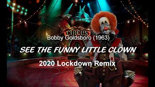 Bobby Goldsboro - See the Funny Little Clown (1963) - Lockdown Remix 2020