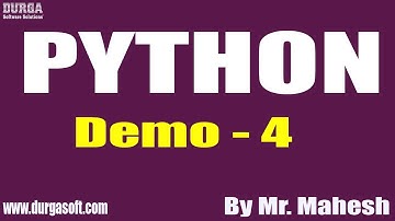 PYTHON tutorial || Demo - 4 || by Mr. Mahesh on 10-12-2019