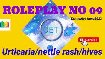 OET ROLEPLAY URTICARIA/HIVES EXAM DATE 11 JUNE 2022 CLASS 24