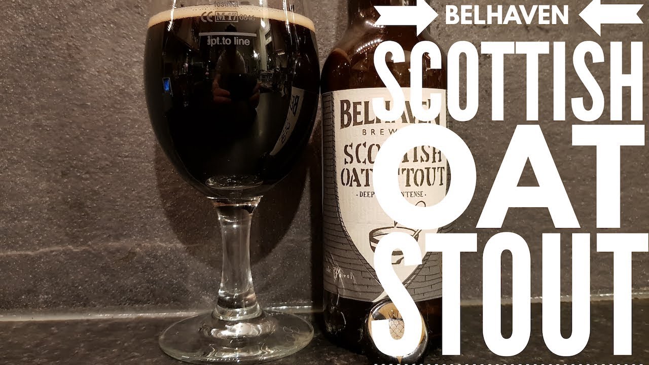 Belhaven Scottish Oat Stout By Belhaven Brewery | Scottish Craft Beer Review