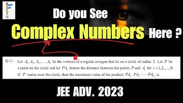 Can You See Complex Numbers Here? | Nth Roots of Unity | JEE ADVANCED 2023 | JEE PYQs