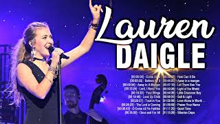 Lauren Daigle New Christian Worship Songs 2022 Playlist - Greatest Praise and Worship Songs Nonstop