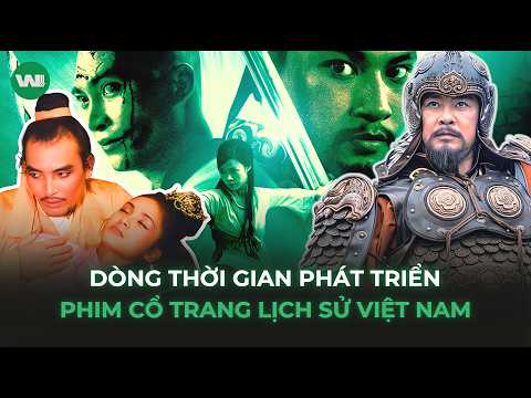 THE ENTIRE EVOLUTION OF VIETNAMESE HISTORICAL DRAMA CINEMA