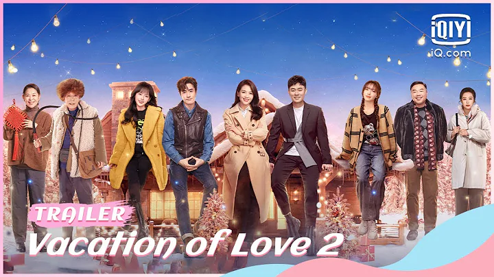 ⛸Official Trailer | Vacation Of Love 2 | iQiyi Romance - DayDayNews