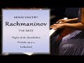 ラフマニノフ：熊蜂の飛行 / 前奏曲『鐘』/ 愛の悲しみ　Rachmaninov: Flight of the Bumblebee / Prelude op.3-2 / Liebesleid