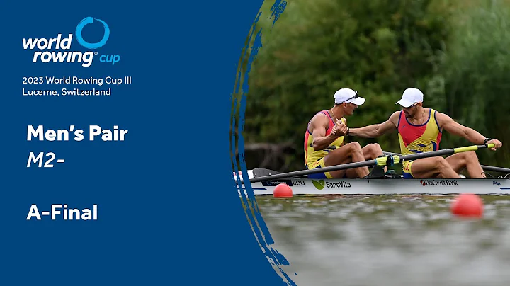 2023 World Rowing Cup III - Men's Pair - A-Final