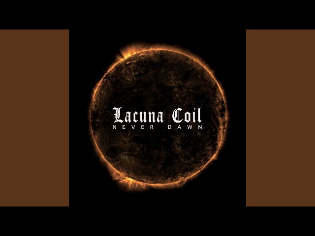 Lacuna Coil - Never Dawn