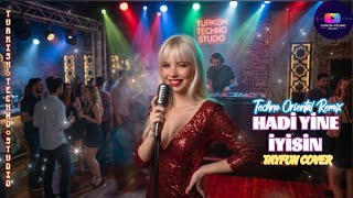 Tayfun - Hadi Yine İyisin (Techno Oriental Remix) Turkish Techno Studio