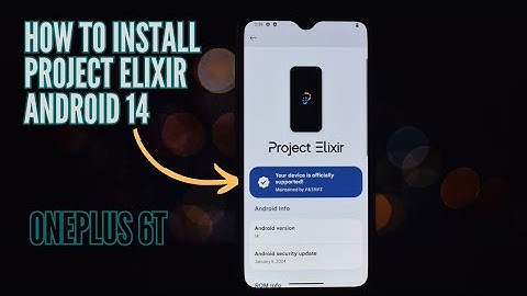 How to Install Project Elixir ROM on OnePlus 6T