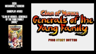 Clan Of Heroes : Generals Of The yang Family (WOR) (Megadrive / Genesis / Gameplay #0193)