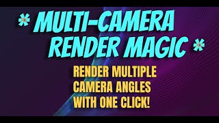 Multi Camera Render Magic - Blender Plugin