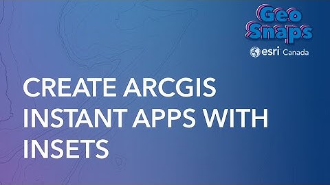 Create ArcGIS Instant Apps with Insets