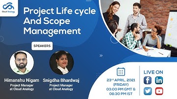 Webinar | Project Life Cycle And Scope Management