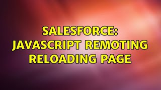 Salesforce: JavaScript remoting reloading page