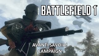 Avanti Savoia! - Battlefield 1 Single Player Campaign Gameplay