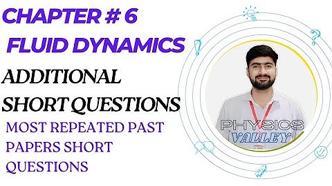 Additional Short Questions | Chapter 6 | Fluid Dynamics | Repeated Short Questions | Class 11