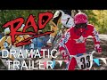 RAD Trailer - BUT MORE DRAMATIC . . . kind of