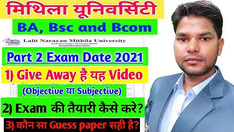 lnmu part 2 exam date 2021. Give Away and VVI question, Mithila University Ba/Bsc/Bcom Part 2 Exam.