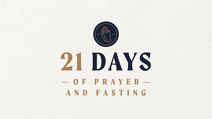 21 Days of Prayer and Fasting: Spiritual Disciplines