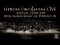 Heroes Orchestra LIVE CONCERT - 20th anniversary of Heroes III (part 1/2)