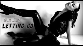 H.A.Z.E - Letting Go (Music Video)