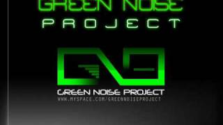 Green Noise Project - Deeper [ Original Mix ]