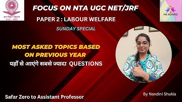 NTA UGC NET/JRF/PHD| PAPER 2| LABOUR WELARE| Most Important Topics| DEC. 2024| By Nandini Shukla