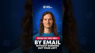 How Do You Sell by Email Without Burning Out Your List? #shorts