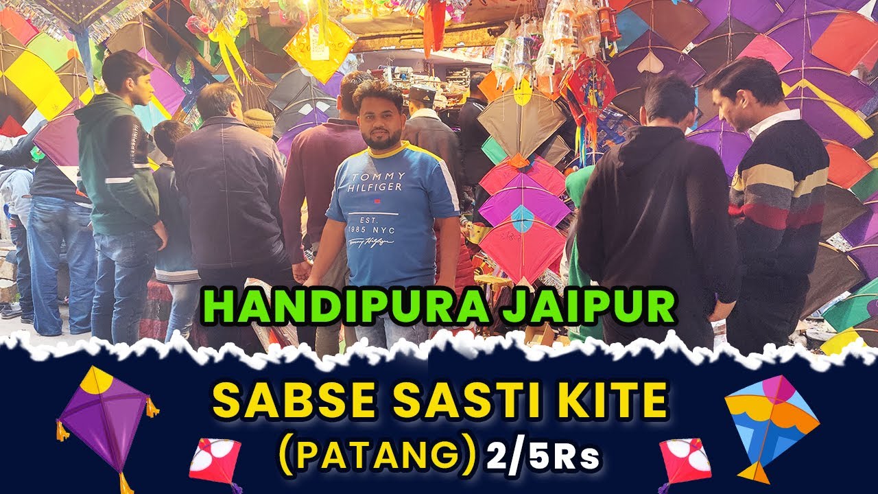 Sabse Sasta Kite (Patang) Market Jaipur Handi Pura Kite Market 