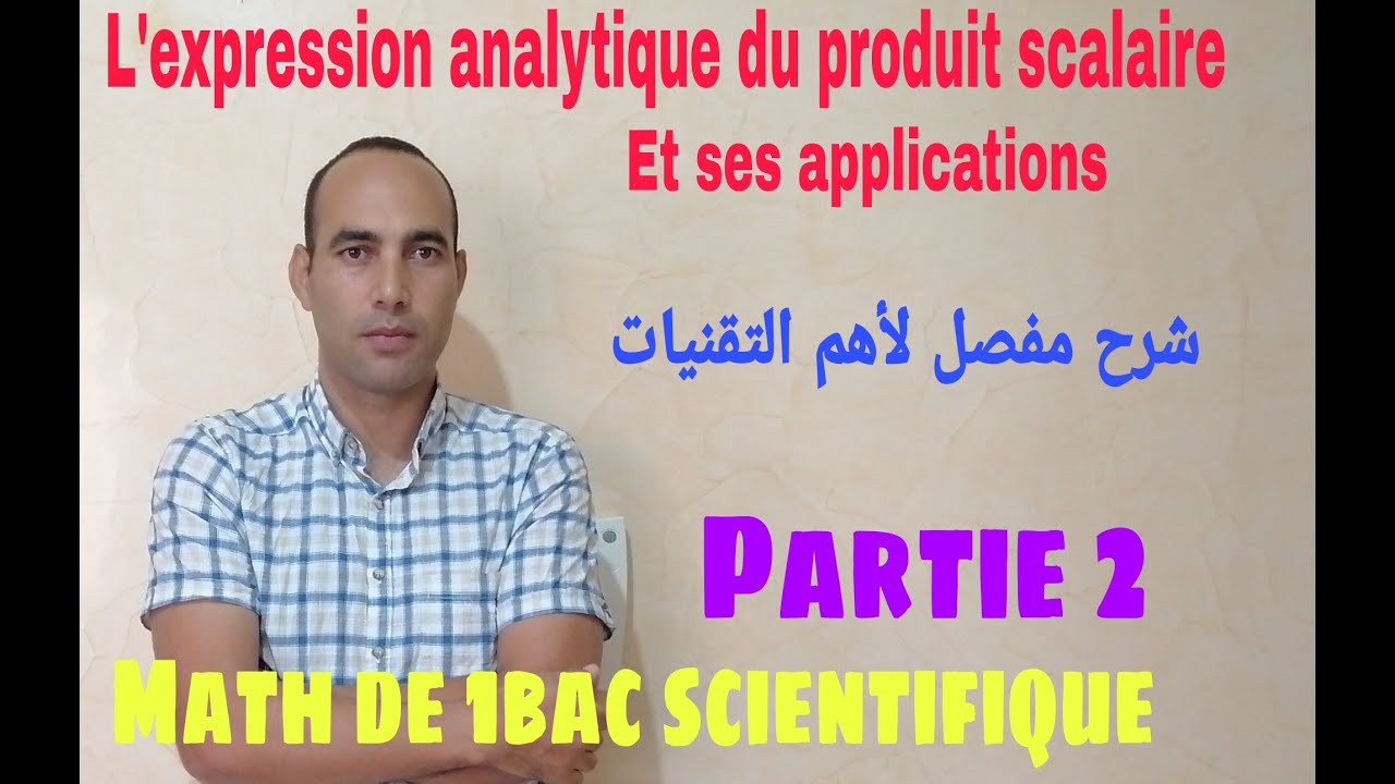 lexpression analytique du produit scalaire : cours et applications--math  de 1bac---video2
