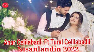 Anar Asiq ft Tural Cəlilabadlı nişanlandin 2022 Resimi