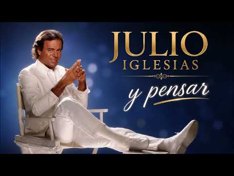 Julio Iglesias y pensar