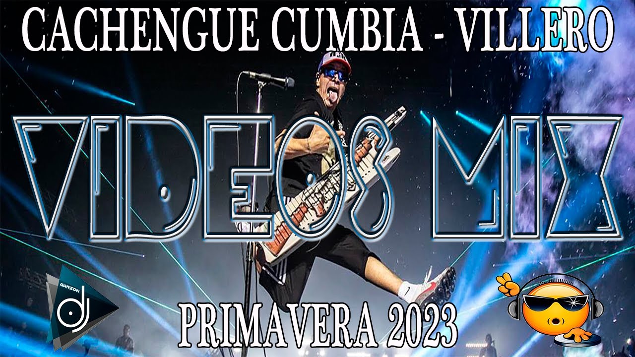 CACHENGUE BAILABLE CUMBIA + VILLERA ENGANCHADO CLASICOS NUEVO VIDEOMIX HD PRIMAVERA 2023 - GARZÓN DJ