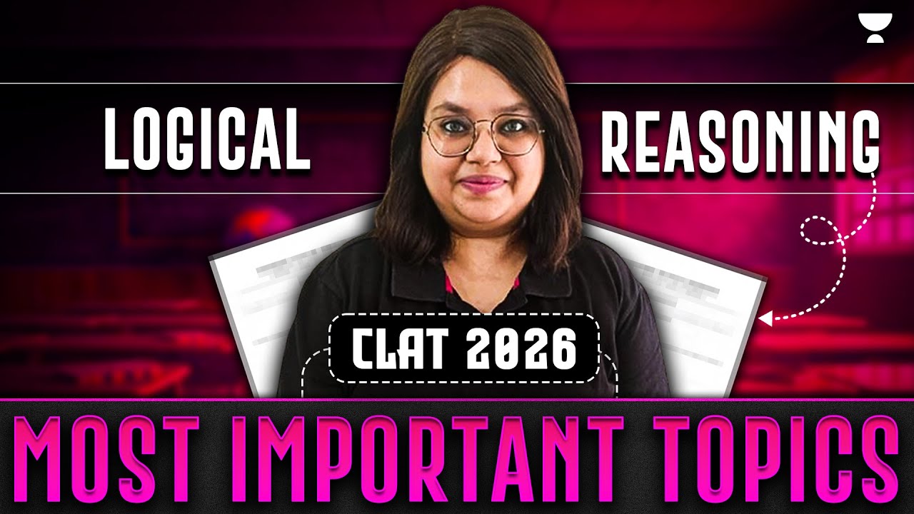 Logical Reasoning | Most Important Topics for CLAT 2026 | By Kriti Ma ...