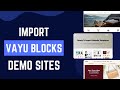 How to Import Vayu Blocks Theme Demo or Pre made Websites