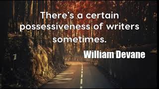 William Devane: There's a certain possessiveness of writers sometimes.... Details