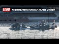 LIVE: NTSB hearing on DCA plane crash