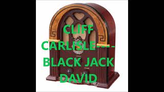 CLIFF CARLISLE    BLACK JACK DAVID