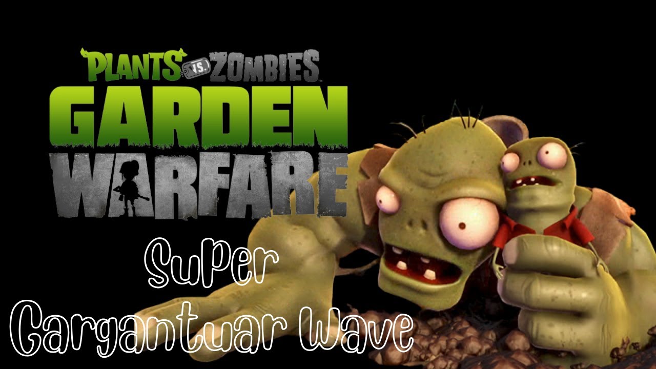 Super Gargantuar Wave | Plants Vs. Zombies: Garden Warfare