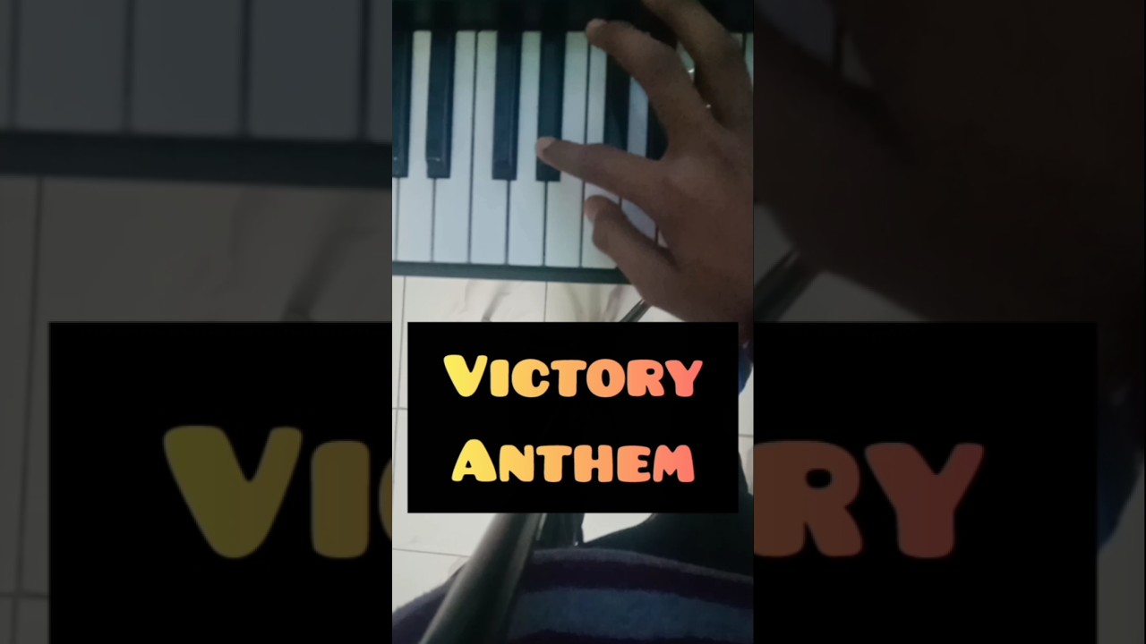 Victory Anthem. 
