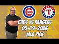 Chicago Cubs vs New York Rangers 5/9/26 MLB Pick & Prediction | MLB Betting Tips